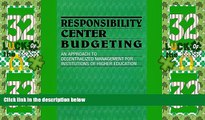 Best Price Responsibility Centered Budgeting: Responsibility Center Budgeting: An Approach to