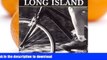 FAVORITE BOOK  Short Bike RidesÂ® Long Island (Short Bike Rides Series) FULL ONLINE
