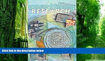 Pre Order Unsettling Research: Using Critical Praxis and Activism to Create Uncomfortable Spaces