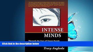 READ THE NEW BOOK Intense Minds: Through the Eyes of Young People with Bipolar Disorder BOOOK ONLINE