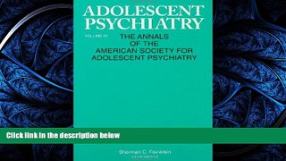PDF [DOWNLOAD] Adolescent Psychiatry, V. 20: Annals of the American Society for Adolescent