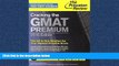 READ book Cracking the GMAT Premium Edition with 6 Computer-Adaptive Practice Tests, 2015
