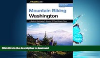 READ  Mountain Biking Washington, 3rd: A Guide to Washington s Greatest Off-Road Bicycle Rides