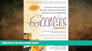 READ book Creative Colleges: A Guide for Student Actors, Artists, Dancers, Musicians and Writers