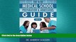 READ THE NEW BOOK The New Medical School Preparation   Admissions Guide, 2016: New   Updated For