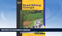 FAVORITE BOOK  Road BikingTM Georgia: A Guide To The Greatest Bicycle Rides In Georgia (Road