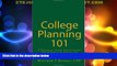 Best Price College Planning 101: A Practical Guide For Students and Parents on Saving and Paying
