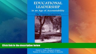 Best Price Educational Leadership in an Age of Accountability: The Virginia Experience Daniel L.