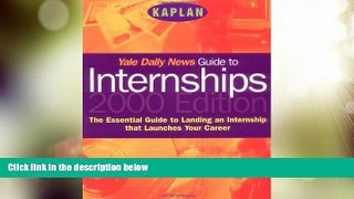 Price Yale Daily News Guide to Internships 2000 Kaplan On Audio