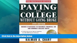 Best Price Paying for College Without Going Broke, 1999 Edition: Insider Strategies to Maximize