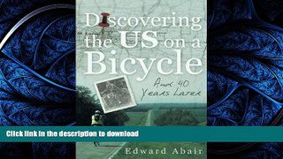 FAVORITE BOOK  Discovering the Us on a Bicycle: And 40 Years Later FULL ONLINE