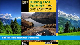 READ  Hiking Hot Springs in the Pacific Northwest: A Guide to the Area s Best Backcountry Hot