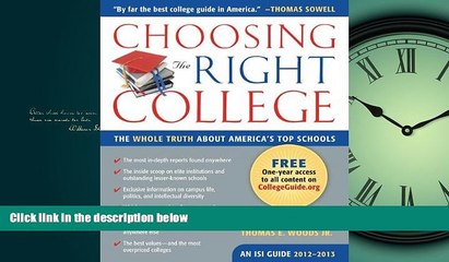 FAVORIT BOOK Choosing the Right College 2012-13: The Whole Truth about America s Top Schools  READ