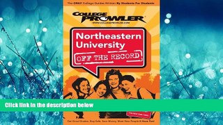 READ book Northeastern University: Off the Record - College Prowler (College Prowler: Northeastern