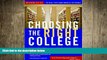 READ book Choosing the Right College 2010-11: The Whole Truth about America s Top Schools  BOOOK
