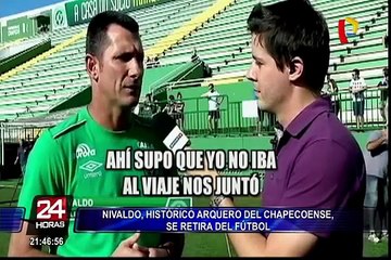 Nivaldo, arquero del Chapecoense anunció entre lágrimas su retiro del fútbol