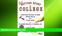 READ THE NEW BOOK Getting Ready for College: Everything You Need to Know Before You Go From Bike