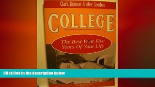 FAVORIT BOOK College: The Best Five Years of Your Life Alex Gordon BOOOK ONLINE