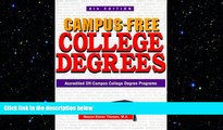 READ THE NEW BOOK Campus-Free College Degrees: Accredited Off-Campus College Degree Programs