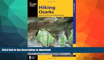 FAVORITE BOOK  Hiking Ozarks: A Guide To The Area s Greatest Hiking Adventures (Regional Hiking