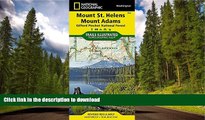 READ BOOK  Mount St. Helens, Mount Adams [Gifford Pinchot National Forest] (National Geographic
