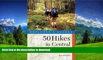 FAVORITE BOOK  50 Hikes in Central Pennsylvania: Day Hikes and Backpacking Trips, Fourth Edition