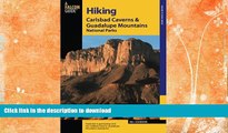 READ BOOK  Hiking Carlsbad Caverns   Guadalupe Mountains National Parks (Regional Hiking Series)