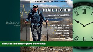 FAVORITE BOOK  Trail Tested: A Thru-Hiker s Guide To Ultralight Hiking And Backpacking  BOOK