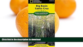 READ  Big Basin, Santa Cruz (National Geographic Trails Illustrated Map) FULL ONLINE