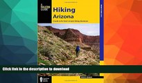 FAVORITE BOOK  Hiking Arizona: A Guide to the State s Greatest Hiking Adventures (State Hiking
