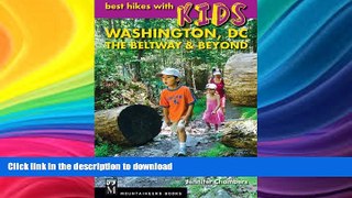 EBOOK ONLINE  Best Hikes with Kids: Washington D.C.: The Beltway   Beyond  BOOK ONLINE