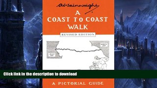 READ BOOK  A Coast to Coast Walk (Wainwright Pictorial Guides) FULL ONLINE
