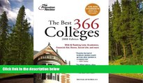READ book The Best 366 Colleges, 2008 Edition (College Admissions Guides) Princeton Review BOOK