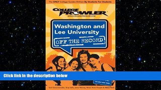 READ book Washington and Lee University: Off the Record - College Prowler (College Prowler: