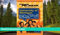 READ THE NEW BOOK University of Michigan: College Prowler Guide (College Prowler: University of