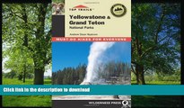 READ  Top Trails Yellowstone   Grand Teton National Parks: Must-do Hikes for Everyone  BOOK ONLINE