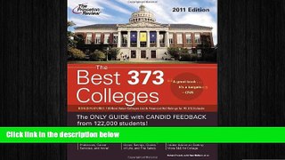 READ THE NEW BOOK The Best 373 Colleges, 2011 Edition (College Admissions Guides) Princeton Review