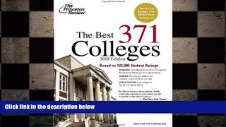 READ book The Best 371 Colleges, 2010 Edition (College Admissions Guides) Princeton Review BOOOK