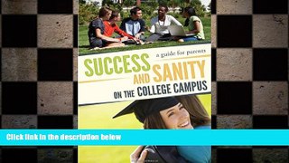 FAVORIT BOOK Success and Sanity on the College Campus: A Guide for Parents Diana Trevouledes