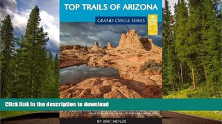 READ  Top Trails of Arizona: Includes Grand Canyon, Petrified Forest, Monument Valley, Vermilion