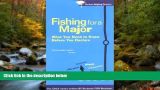 FAVORIT BOOK Fishing For a Major: What You Need to Know Before You Declare (Students Helping