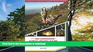 FAVORITE BOOK  AMC s Best Backpacking in New England: A Guide To 37 Of The Best Multiday Trips