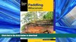 FAVORITE BOOK  Paddling Wisconsin: A Guide to the State s Best Paddling Routes (Paddling Series)
