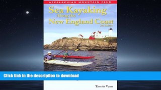FAVORITE BOOK  Sea Kayaking along the New England Coast, 2nd  PDF ONLINE