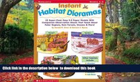 Pre Order Instant Habitat Dioramas: 12 Super-Cool, Easy 3-D Paper Models with Companion