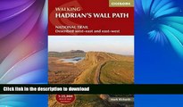 READ BOOK  Walking Hadrian s Wall Path: National Trail Described West-East and East-West FULL