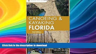 READ  Canoeing and Kayaking Florida (Canoe and Kayak Series)  BOOK ONLINE