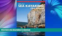 EBOOK ONLINE  AMC s Best Sea Kayaking in New England: 50 Coastal Paddling Adventures from Maine