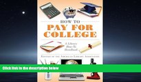 READ book How to Pay for College: A Library How-To Handbook (American Library Association Series)