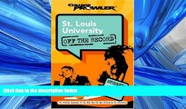 FAVORIT BOOK St. Louis University: Off the Record (College Prowler) (College Prowler: St. Louis